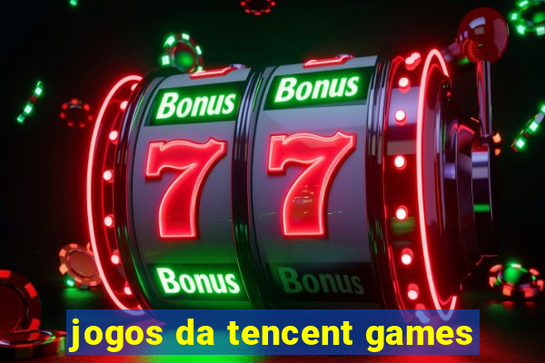 jogos da tencent games